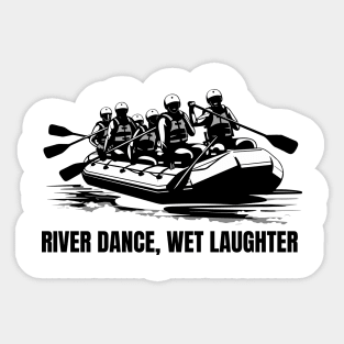 River dance wet laughter Sticker